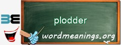 WordMeaning blackboard for plodder